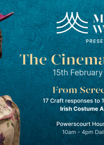 The Cinematic Thread: From Screen to Craft, Powerscourt’s 17:17 Exhibit